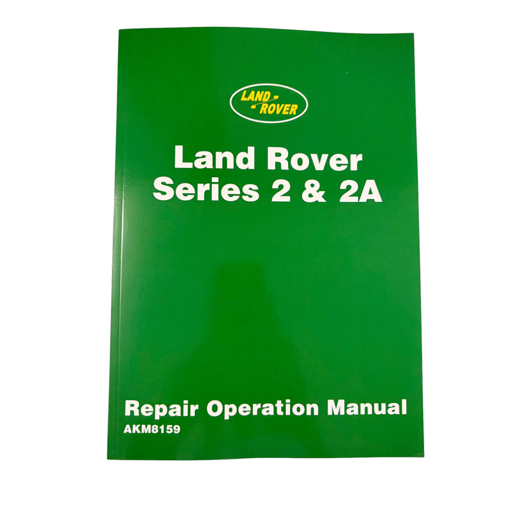 Land Rover Series 2 & 2A Repair Operation Manual  ISBN9781783180295 